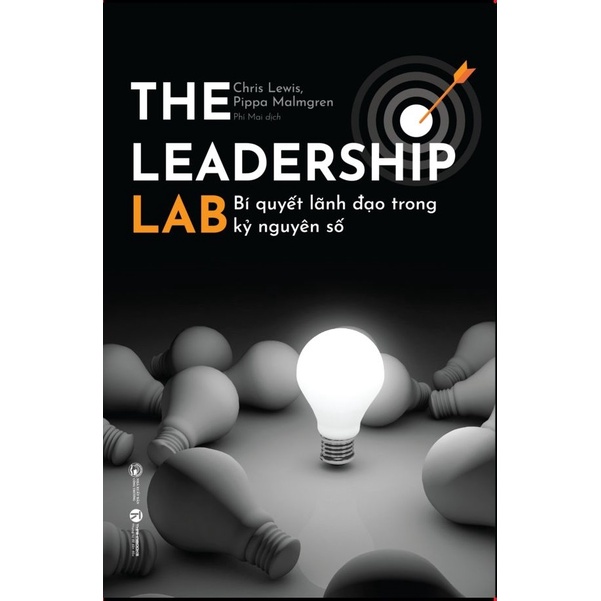 Sách - The Leadership Lab - Bí Quyết Lãnh Đạo Trong Kỷ Nguyên Số
