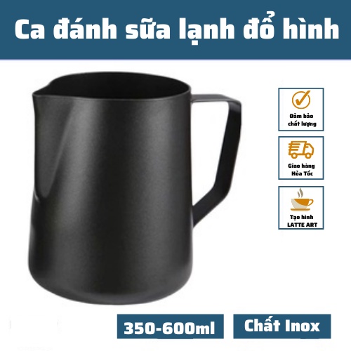 Ca đánh sữa lạnh Inox 304 cao cấp dung tích 350-600ml pha latte tạo hình nghệ thuật cà phê Espresso