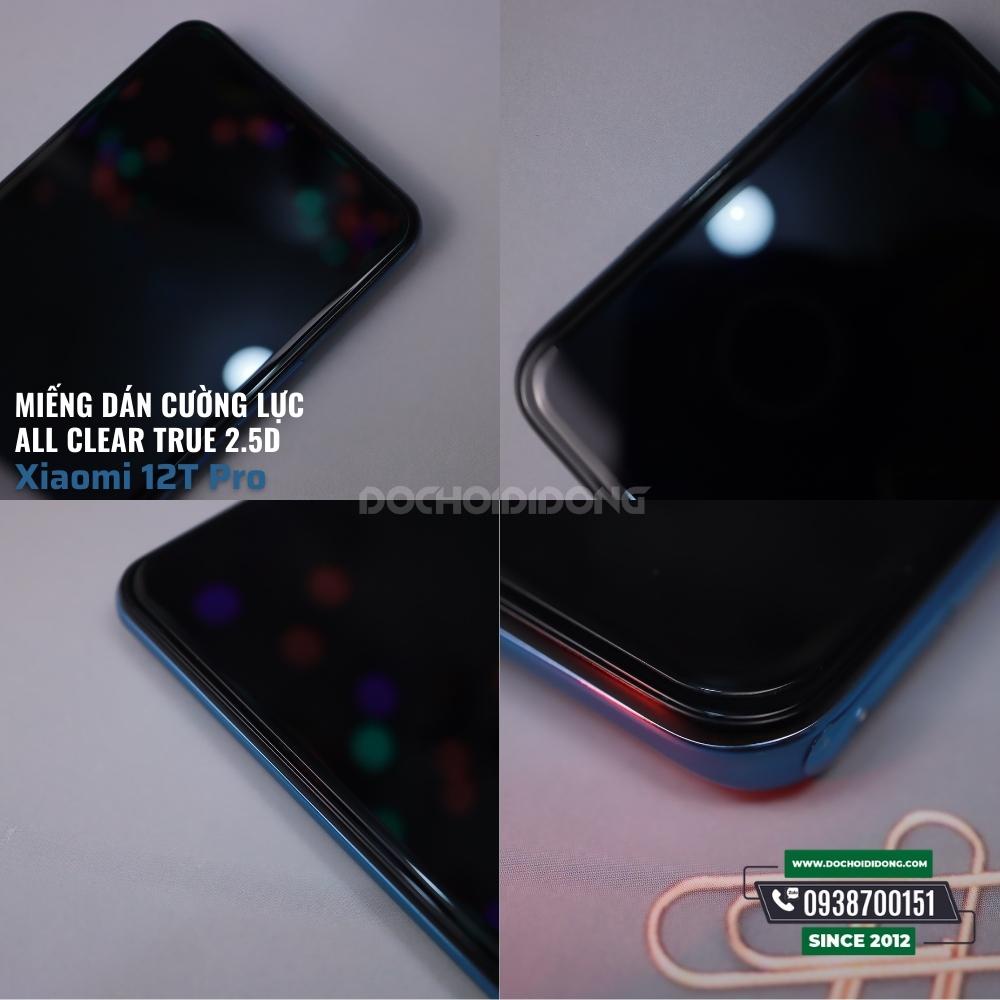 Miếng dán cường lực Xiaomi 12T Pro Zacase All Clear True 2.5D