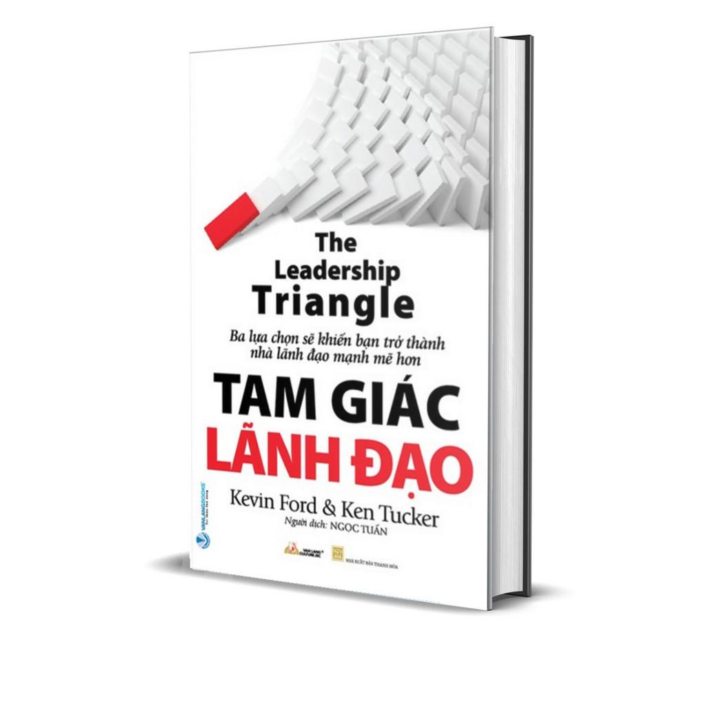 Sách - Tam Giác Lãnh Đạo - The Leadership Triangle