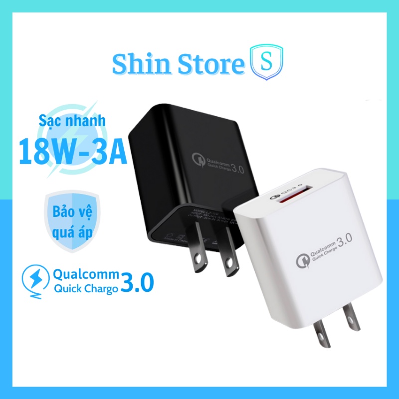 Củ sạc nhanh 18W 3A cho mọi dòng điện thoại chất lượng cao -SHINSTORE