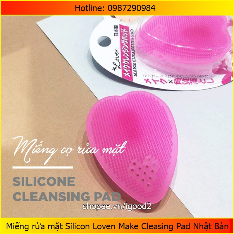 Miếng rửa mặt Silicon Loven Make Cleasing Pad Nhật Bản