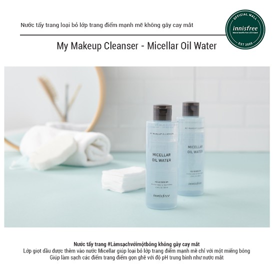 [Mã FMCGMF11 giảm 8% đơn 250K] Nước tẩy trang và làm sạch da innisfree My Makeup Cleanser Micellar Oil Water 200ml