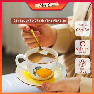 Cốc sứ, ly sứ uống trà cao cấp họa tiết chanh vàng viền nâu decor bàn ăn sang trọng