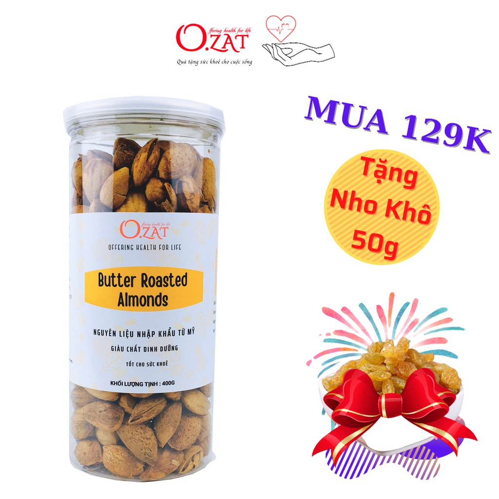 Hạnh nhân rang bơ vỏ mỏng Mỹ O.ZAT 400g (hũ) – đảm bảo chất lượng luôn mới 1 đổi 1 an tâm sử dụng tốt cho tim mạch
