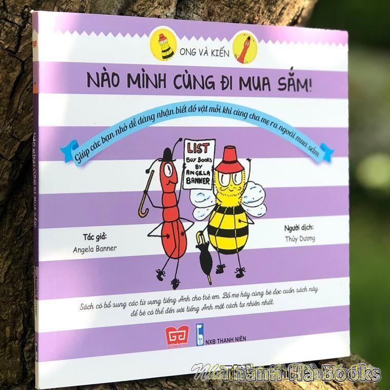 [Sách] - Ong và Kiến 6 - Nào mình cùng đi mua sắm!