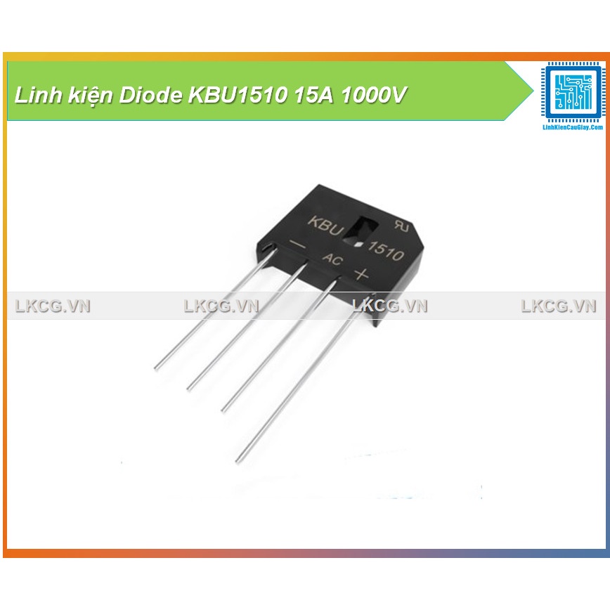 Linh kiện Diode KBU1510 15A 1000V
