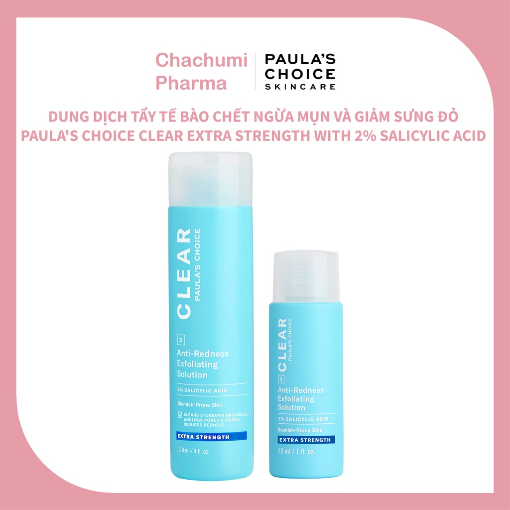 Tẩy da chết BHA Clear Extra Strength 2% Salicylic Acid Paula's Choice ngừa mụn sưng đỏ 118ml