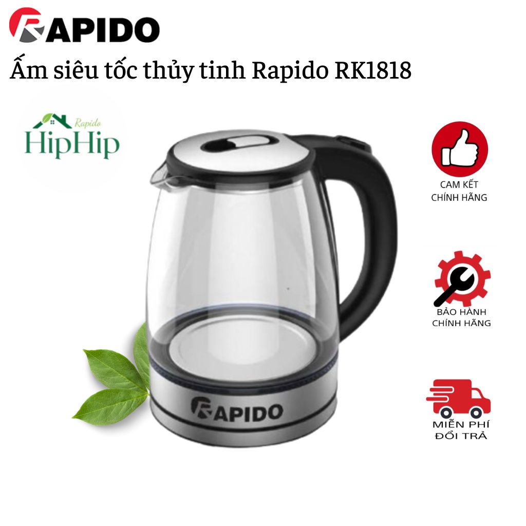 Ấm siêu tốc thủy tinh, ấm đun siêu tốc Rapido RK1818