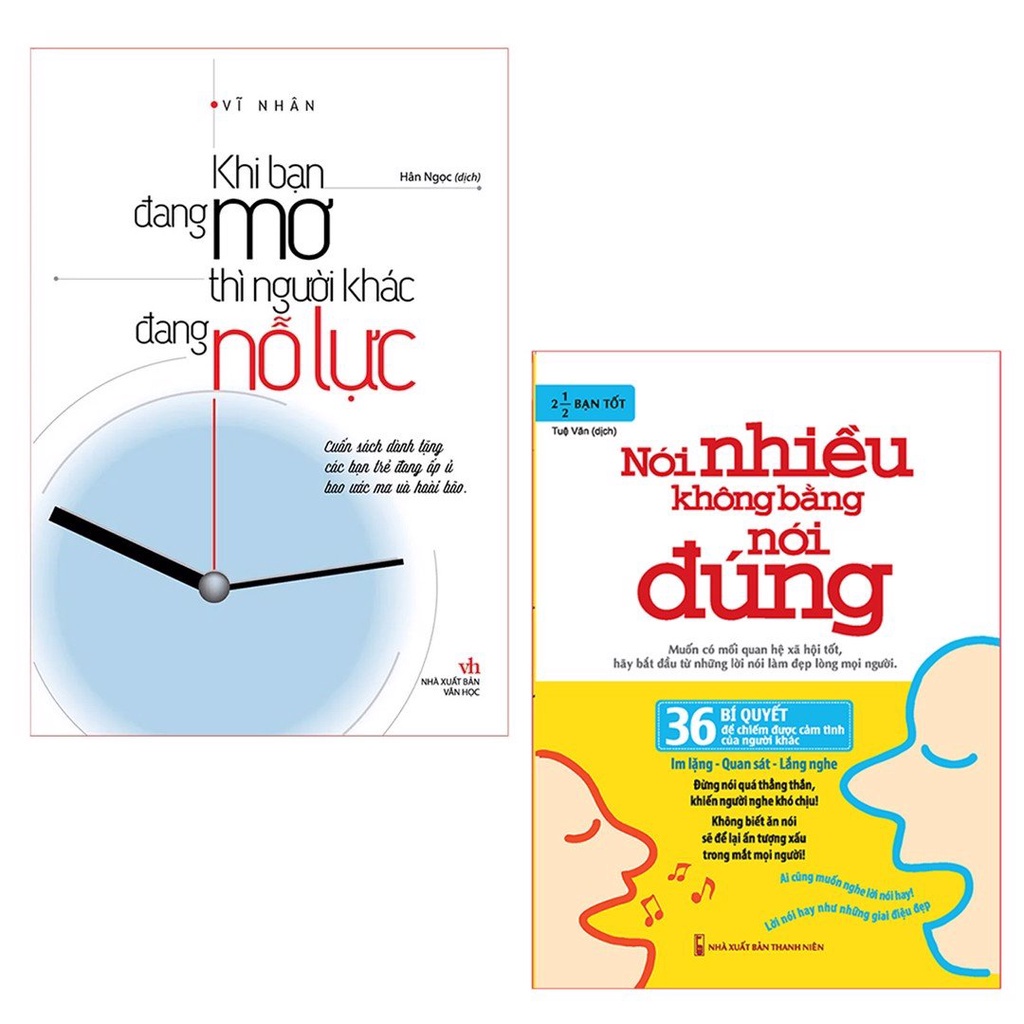 Sách: ComBo 2 Cuốn: Khi Bạn Đang Mơ Thì Người Khác Đang Nỗ Lực (TB) + Nói Nhiều Không Bằng Nói Đúng(TB)