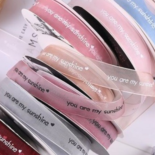 (Cuộn to 27m) Ruy băng voan nhũ trong suốt viền hàn cao cấp *YOU ARE MY SUNSHINES* bản rộng 2.5cm