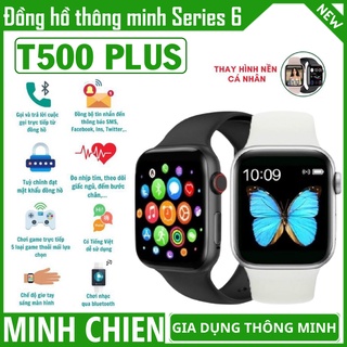 Đồng hồ thông minh T500 Plus Tràn viền, Pin trâu, Hỗ trợ tiếng Việt, định vị, chống nước, nhắn tin nghe gọi Bluetooth