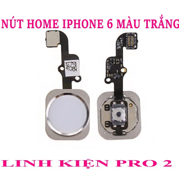 NÚT HOME IPHONE 6 MÀU TRẮNG