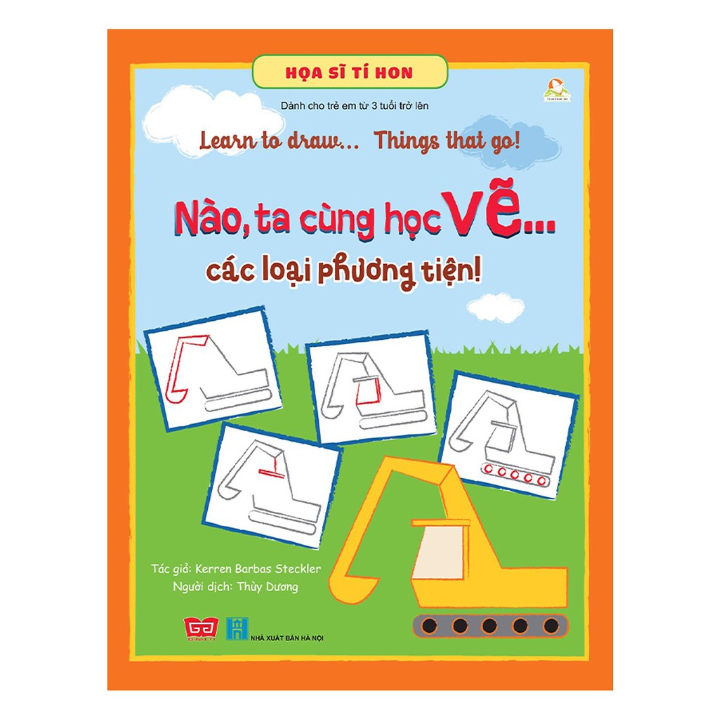 Sách -  Họa Sĩ Tí Hon - Learn To Draw... Things That Go! - Nào, Ta Cùng Học Vẽ... Các Loại Phương Tiện!