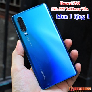 Dán dẻo PPF huawei p30 trong suốt hoặc nhám chống bám vân tay bảo vệ điện thoại mua 1 tặng 1 huỳnh tân store