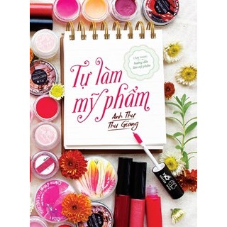 Sách làm Đẹp Tự làm mỹ phẩm