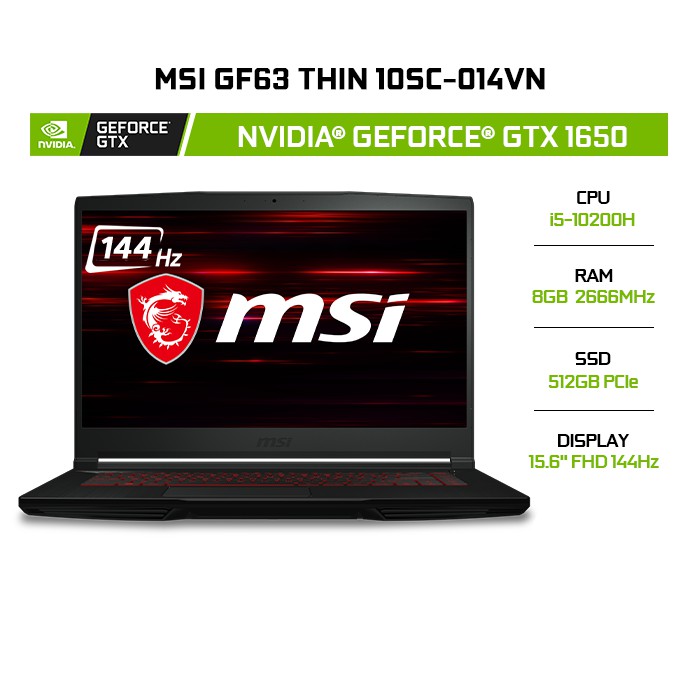 Laptop MSI GF63 Thin 10SC-014VN GeForce® GTX 1650 4GB i5-10200H | 8GB | 512GB |15.6" FHD 144Hz | Win 10