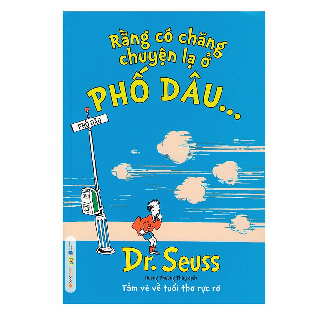 Sách - Dr.Seuss-Rằng có chăng chuyện lạ ở phố Dâu?