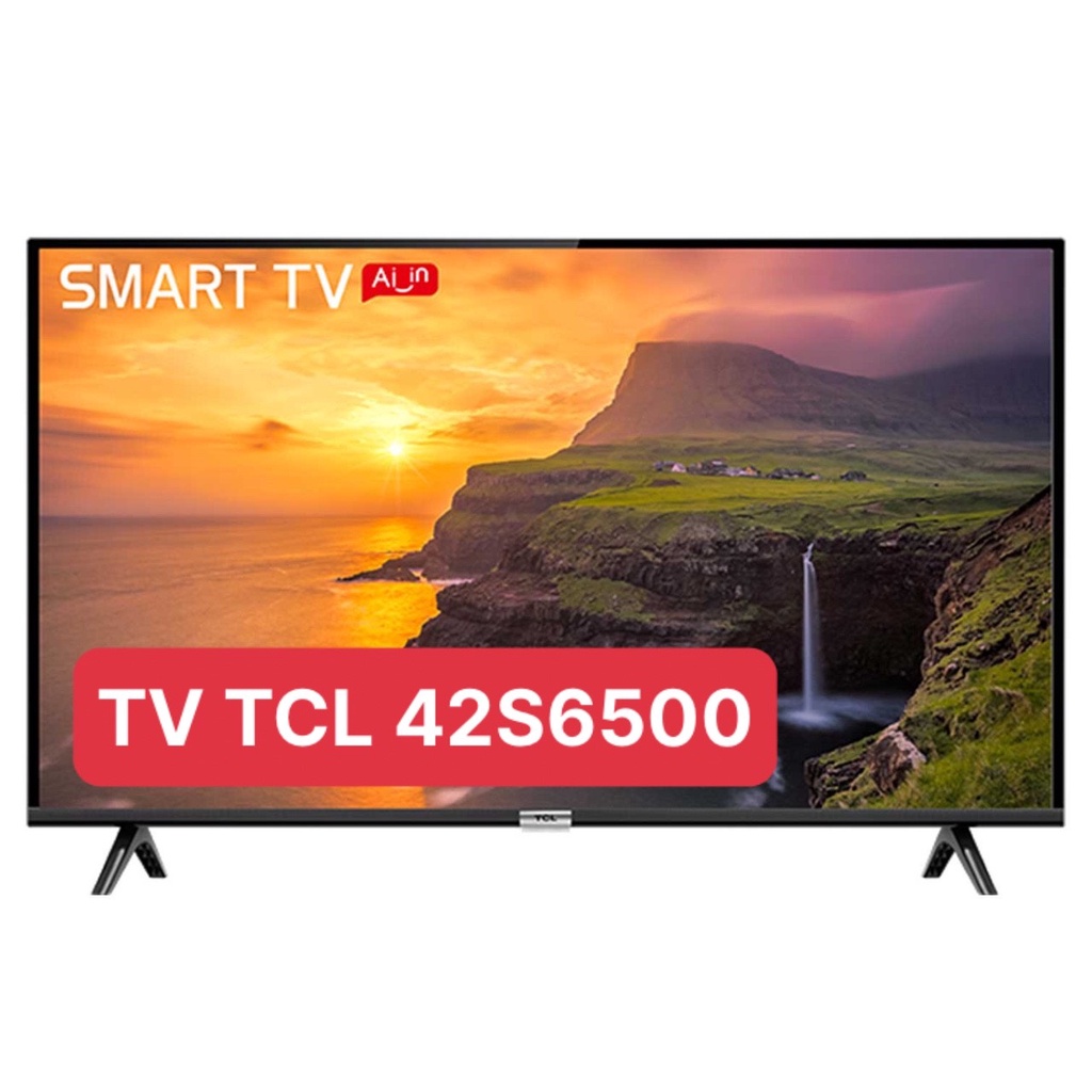 Smart Tivi TCL 42 inch 42S6500 Android TV