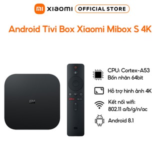 Android Tivi Box Xiaomi Mibox S 4K Global (Android 8.1) - - Bảo hành 12 tháng