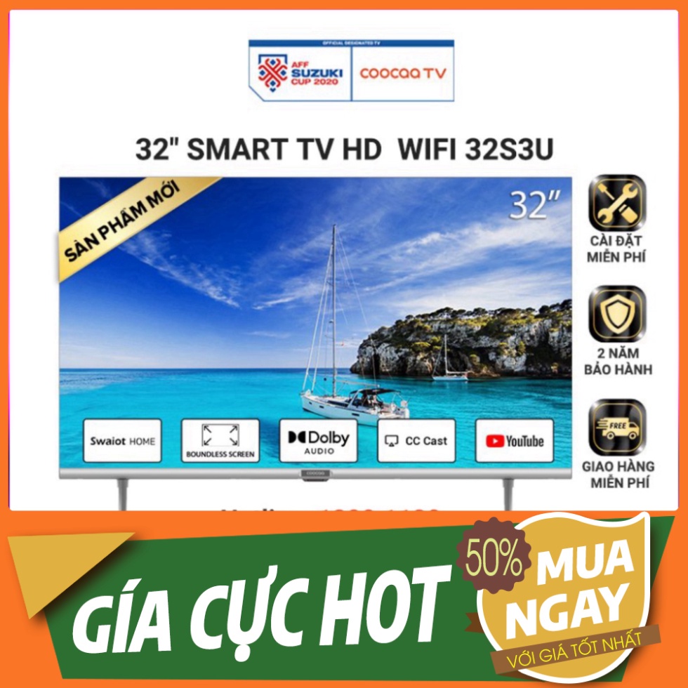 Smart TV HD Coocaa 32 Inch Wifi - Model 32S3U - Miễn phí lắp đặt