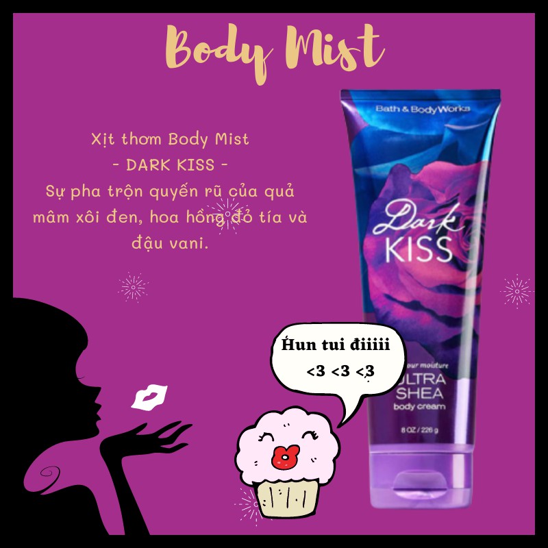 Bộ sản phẩm Bath and Body Works DARK KISS- Dưỡng ẩm, lưu hương và sáng da