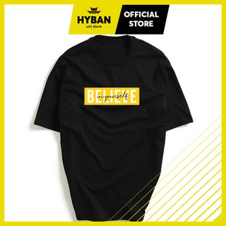 Áo thun nam nữ unisex chữ BELIEVE cổ tròn phông trơn oversize đơn giản - HYBAN STORE