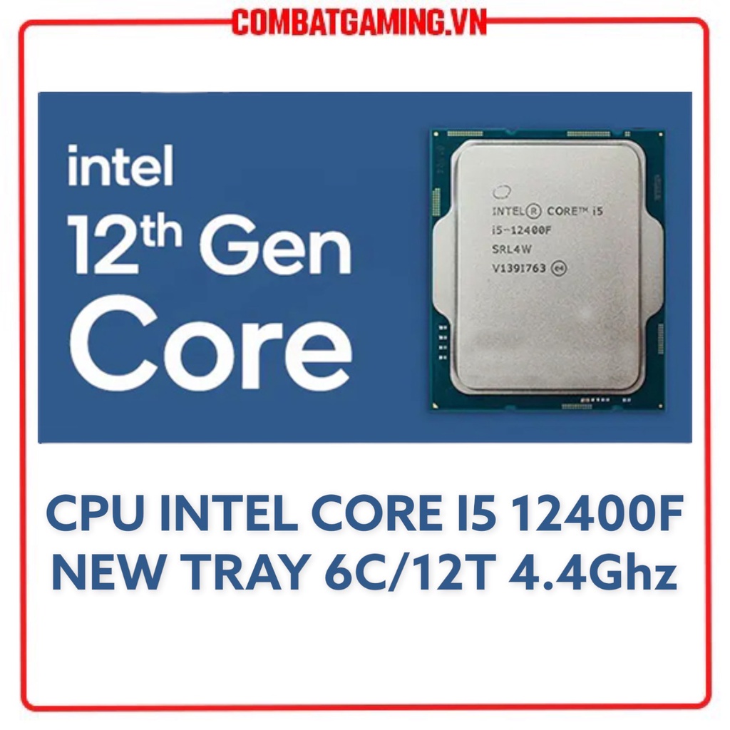 Bộ Vi Xử Lý CPU INTEL Core i5 12400F Tray New Không Fan + Combo CPU MAIN B660M Chính Hãng