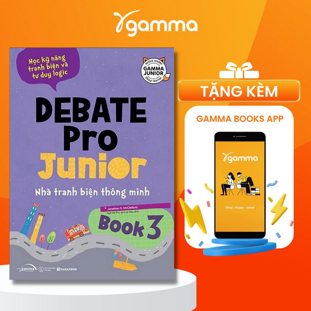 Sách - Debate Pro Junior: Nhà tranh biện thông minh book 3
