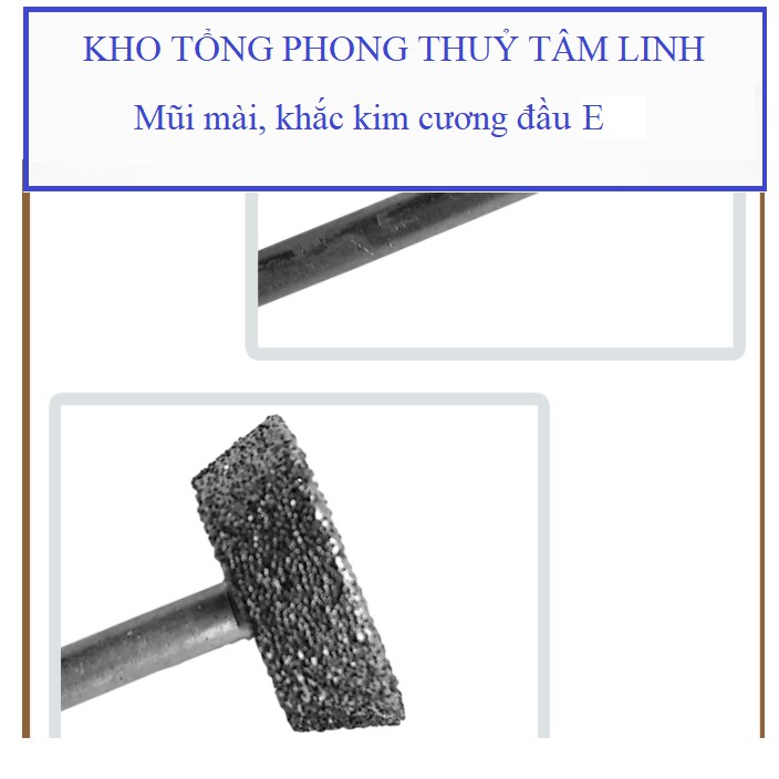 Đầu mũi mài kim cương mũi E| Kho tổng phong thủy tâm linh