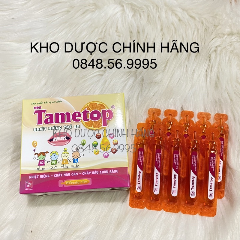 SIRO TAMETOP nhiệt miệng trẻ em - Hộp 20 ống uống x 10ml - Giảm nhiệt miệng, chảy máu cam, chảy máu chân răng