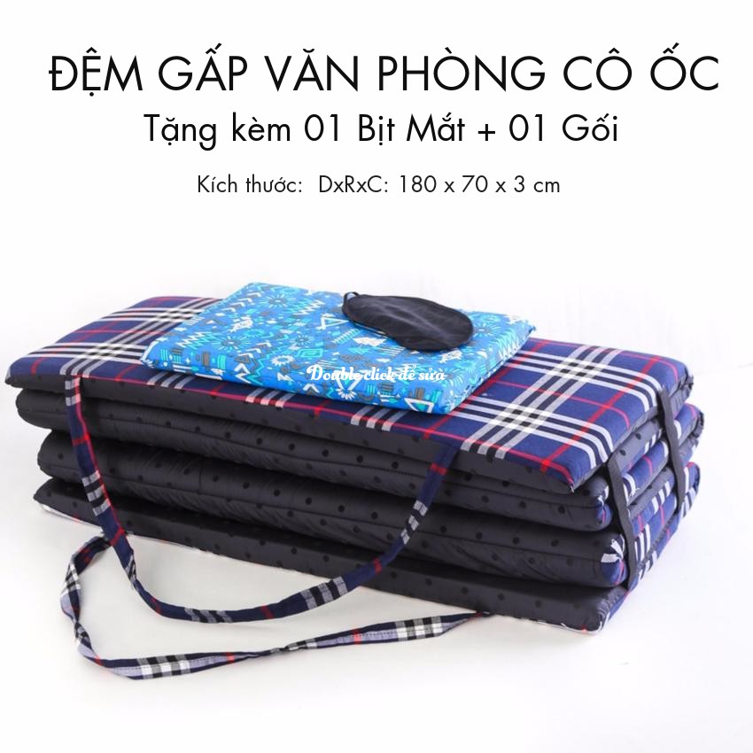 Đệm gấp văn phòng Cô Ốc Tặng kèm gối + bịt mắt- hàng Việt Nam 1.8M X 0.7M