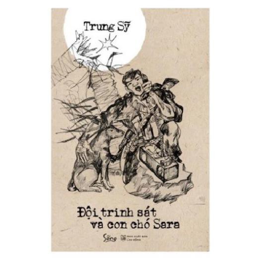Sách: Đội Trinh Sát Và Con Chó Sara