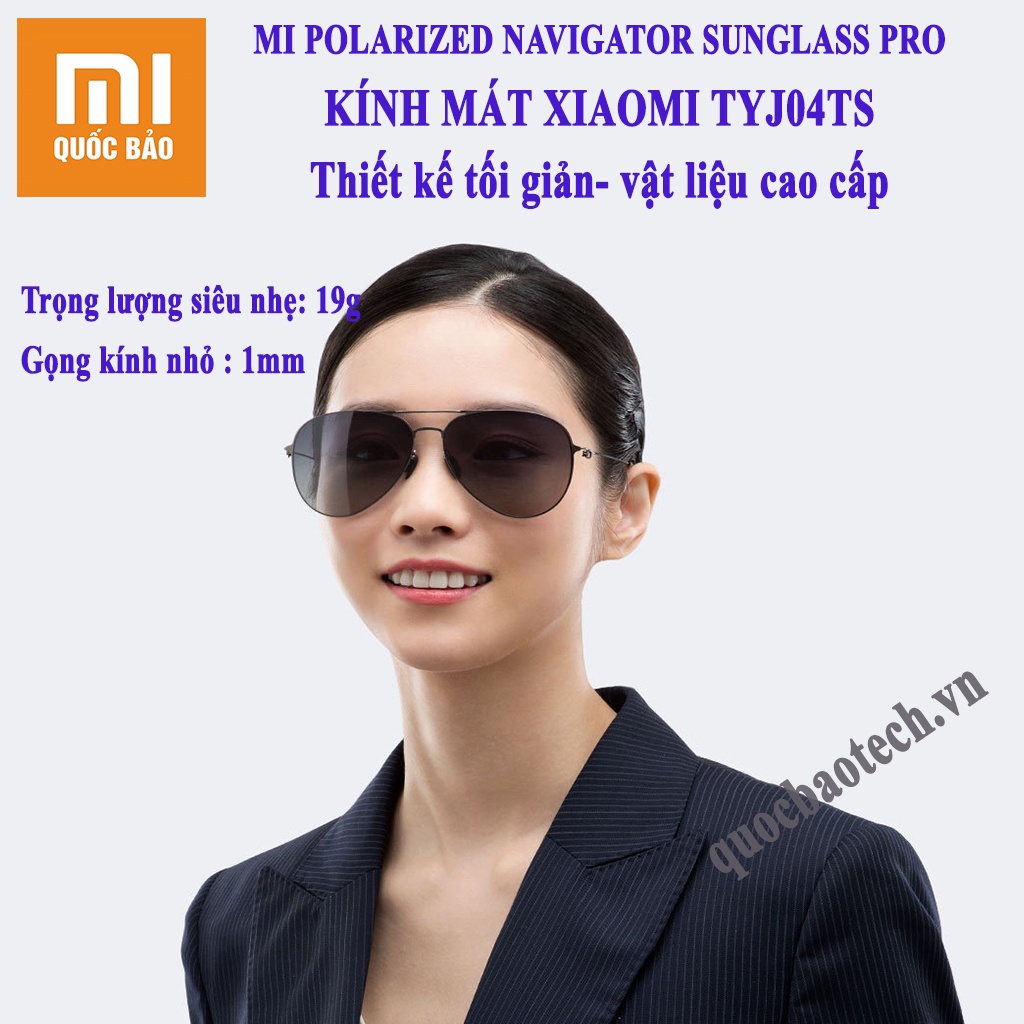 Kính mát Xiaomi Mijia Navigator Sunglass Pro TYJ04TS, TYJ02TS, TYJ01TS- Cao cấp, tinh tế