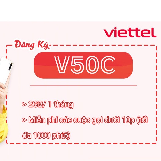 SIM VIETTEL V50C -GÓI V50C VIETTEL Miến phí 3Gb/ tháng + miễn phí 1000 phút gọi nội mạng