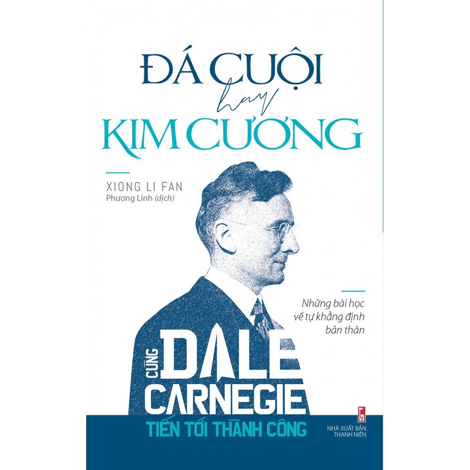 Sách -Cùng Dale Carnegie Tiến Tới thành Công , Đá Cuội Hay Kim Cương