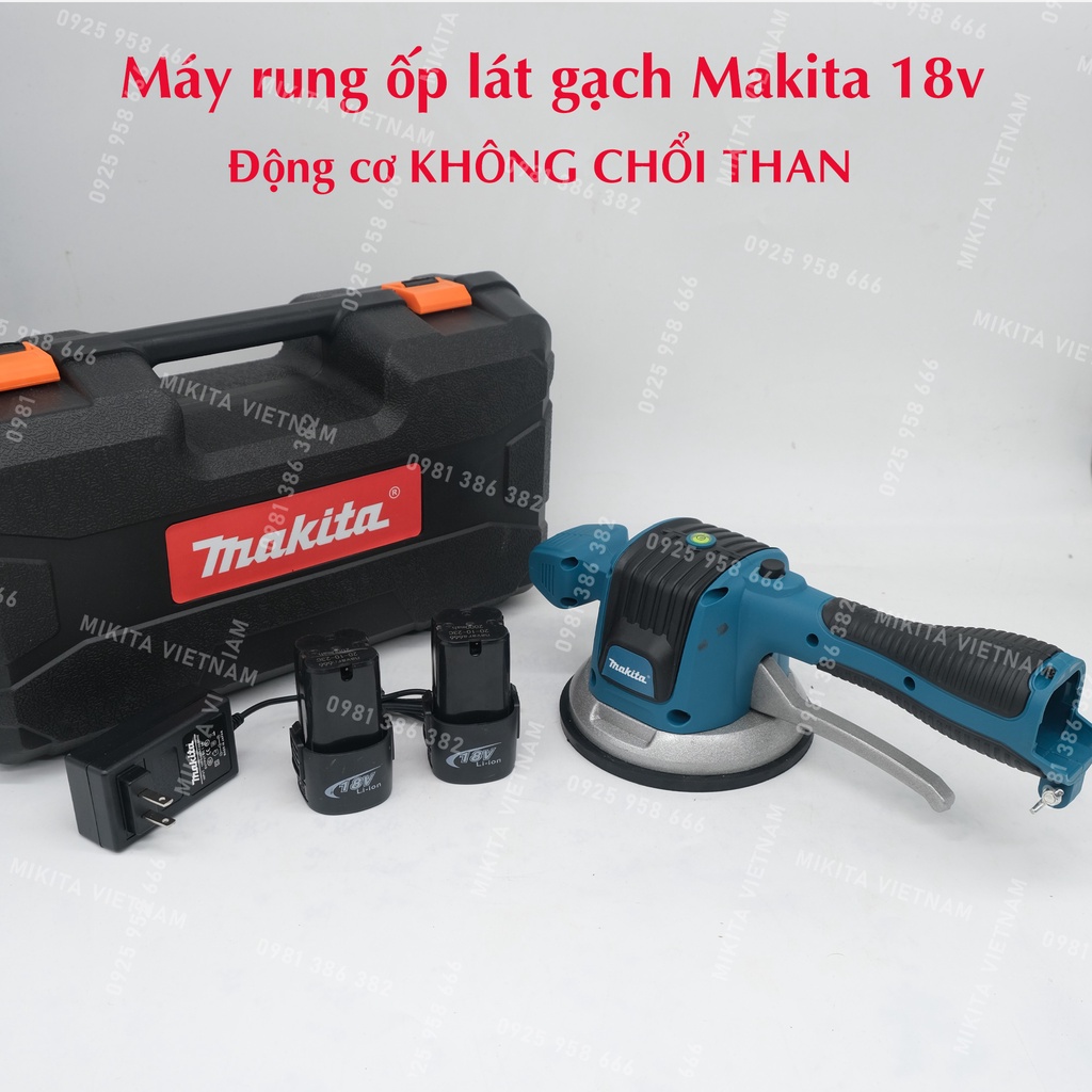 Máy ốp lát gạch men cầm tay, máy đầm rung dùng pin 18v 6 cấp độ rung Makita, bộ 2 pin