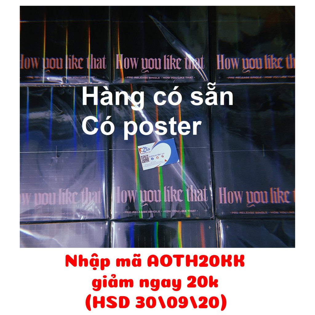 Album How you like that chính hãng nhóm BLACKPINK + quà tặng kèm 1 ảnh bias