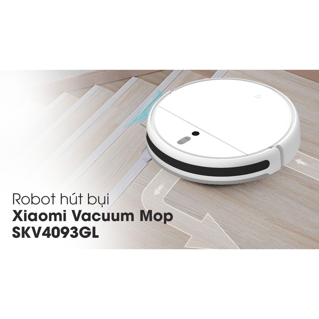 Robot hút bụi Xiaomi Vacuum Mop SKV4093GL - Hàng Mới Nguyên Hộp - Bảo Hành Chính Hãng