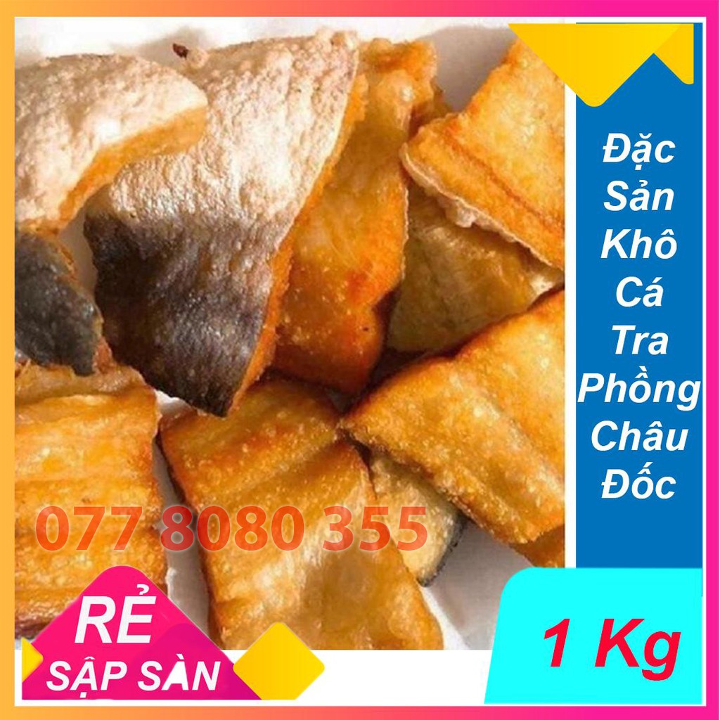 Khô cá tra phồng, khô cá tra loại ngon, khô cá tra đặc sản Châu Đốc 1kg