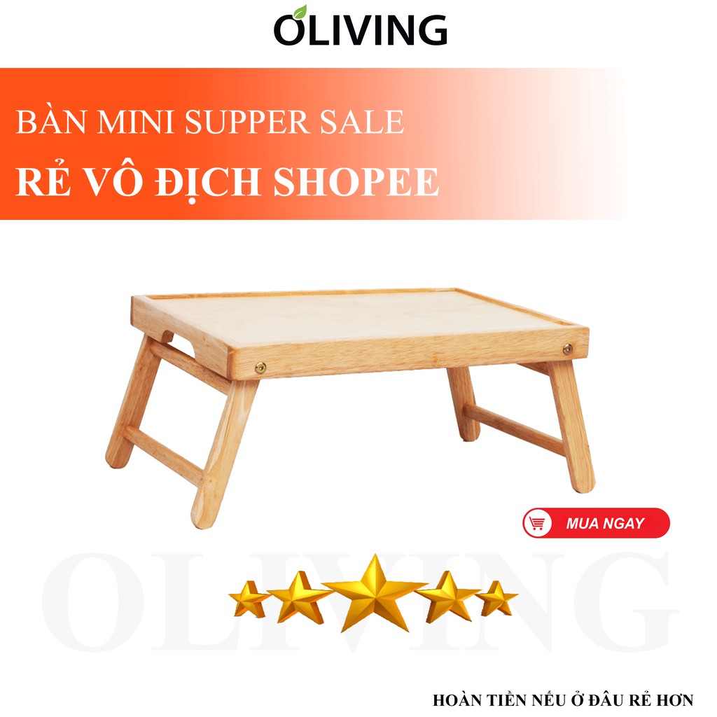 Bàn Ăn Mini Gỗ OLIVING Bed Tray Chân Gập Đa Năng Nội Thất Kiểu Hàn