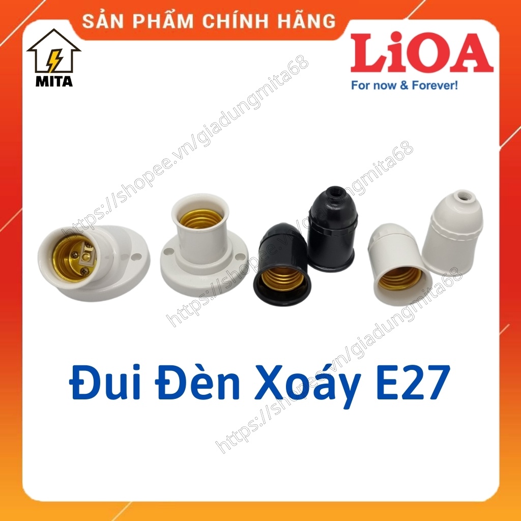 Đui Đèn Xoáy E27 LiOA - Đui Đèn LiOA - MITA