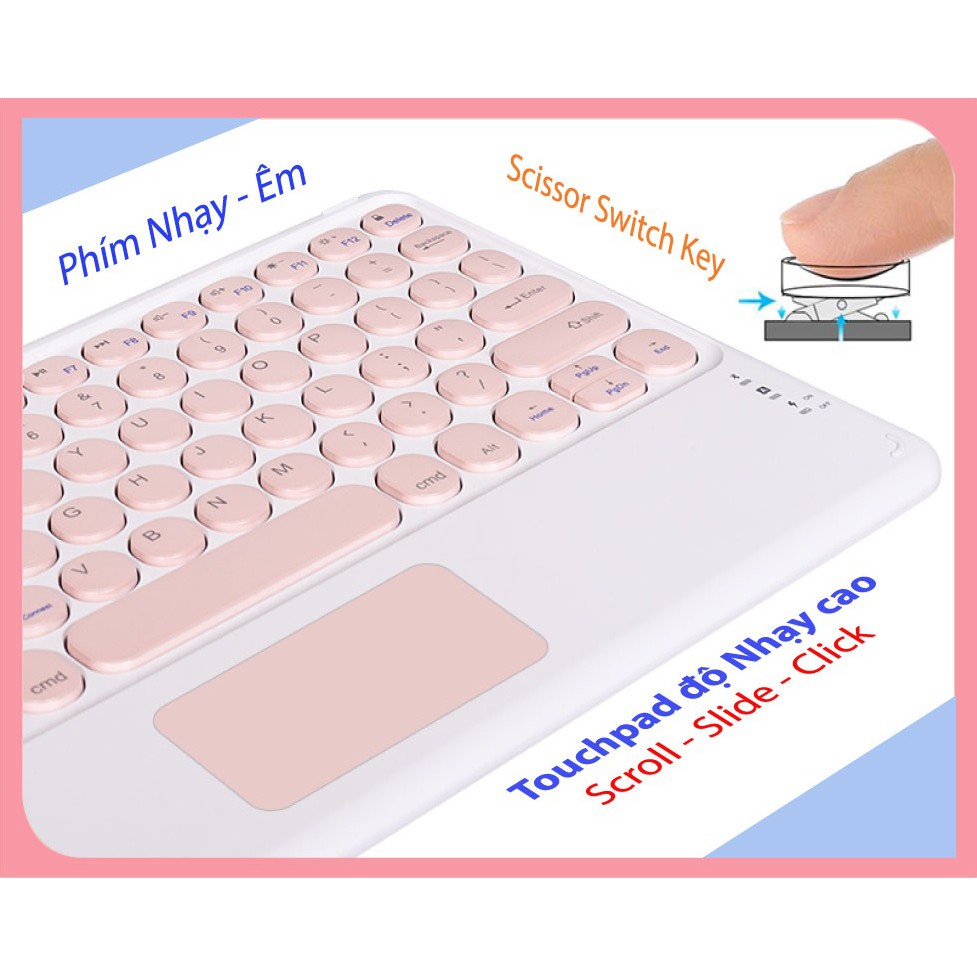 Bao da Bàn phím iPad Touchpad từ 9.7&quot; tới 11&quot; Màu Pastel Dễ thương và Xinh xắn. Kết nối  Bluetooth. SP Mới BH 1 năm