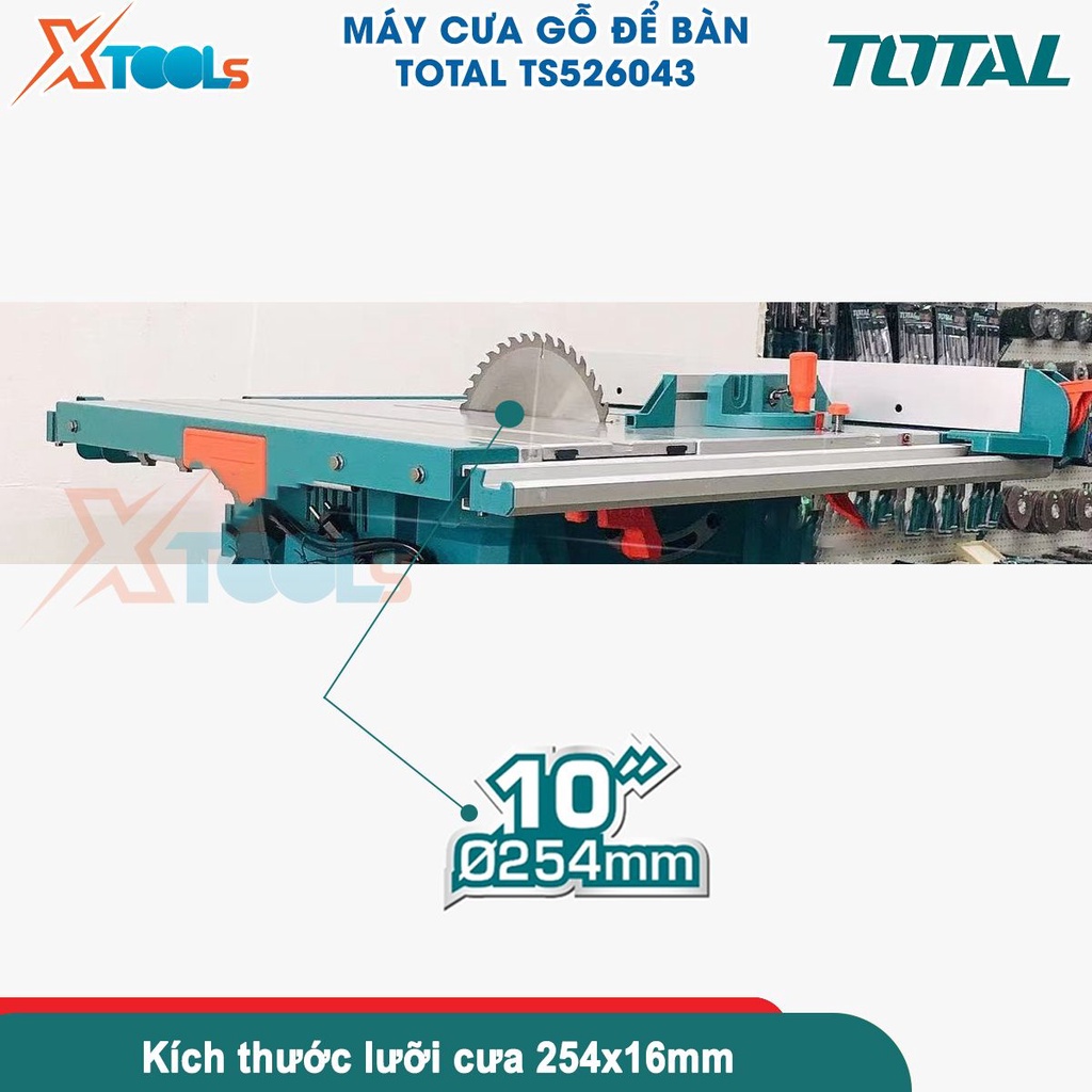 Máy cưa gỗ bàn TOTAL TS526043 2600W, kích thước bàn chính 643x549mm, lưỡi cưa 254x16mm, 4 chân đỡ thép-CHÍNH HÃNG-XTOOLS
