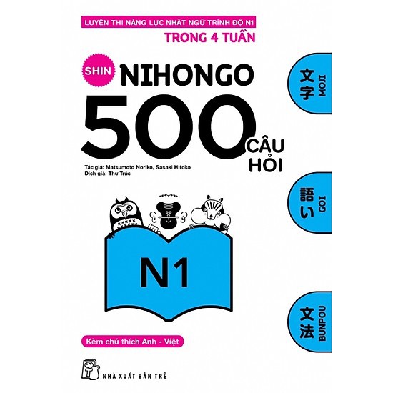 Sách tiếng Nhật - 500 Câu Hỏi Luyện Thi Năng Lực Nhật Ngữ Trình Độ N1