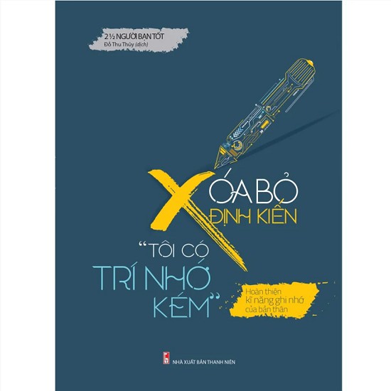 Sách Minh Long - Xóa Bỏ Định Kiến &quot;Tôi Có Trí Nhớ Kém&quot;