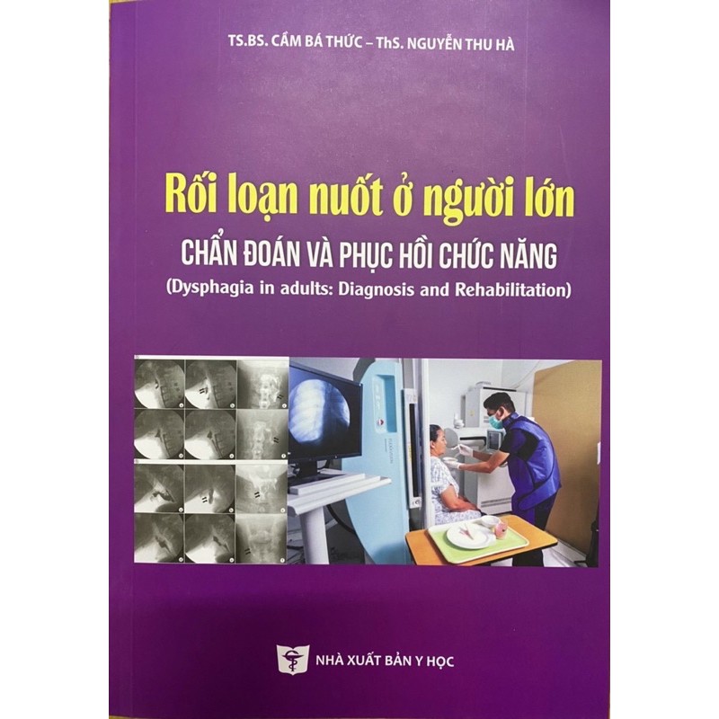 Sách - Rối loạn nuốt ở người lớn chẩn đoán và phục hồi chức năng