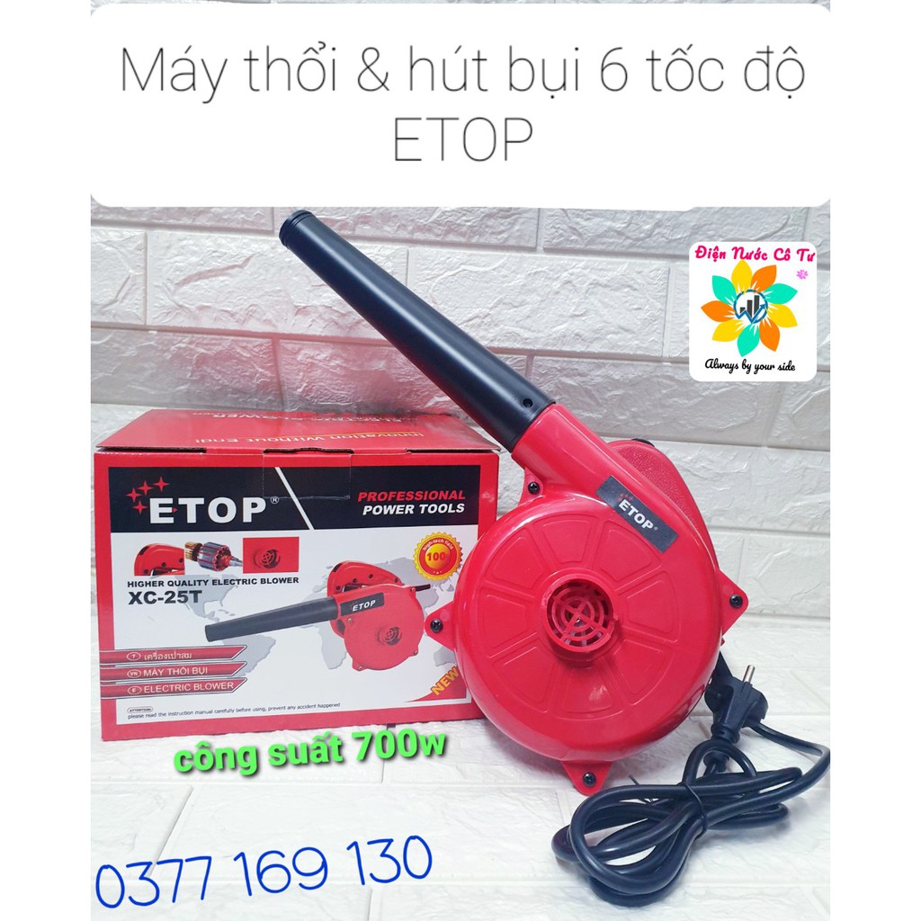 Máy thổi bụi hút bụi 6 tốc độ ETOP (Công suất 700w)