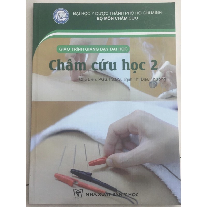 Sách Châm cứu học 2 ( giáo trình giảng dạy đại học )