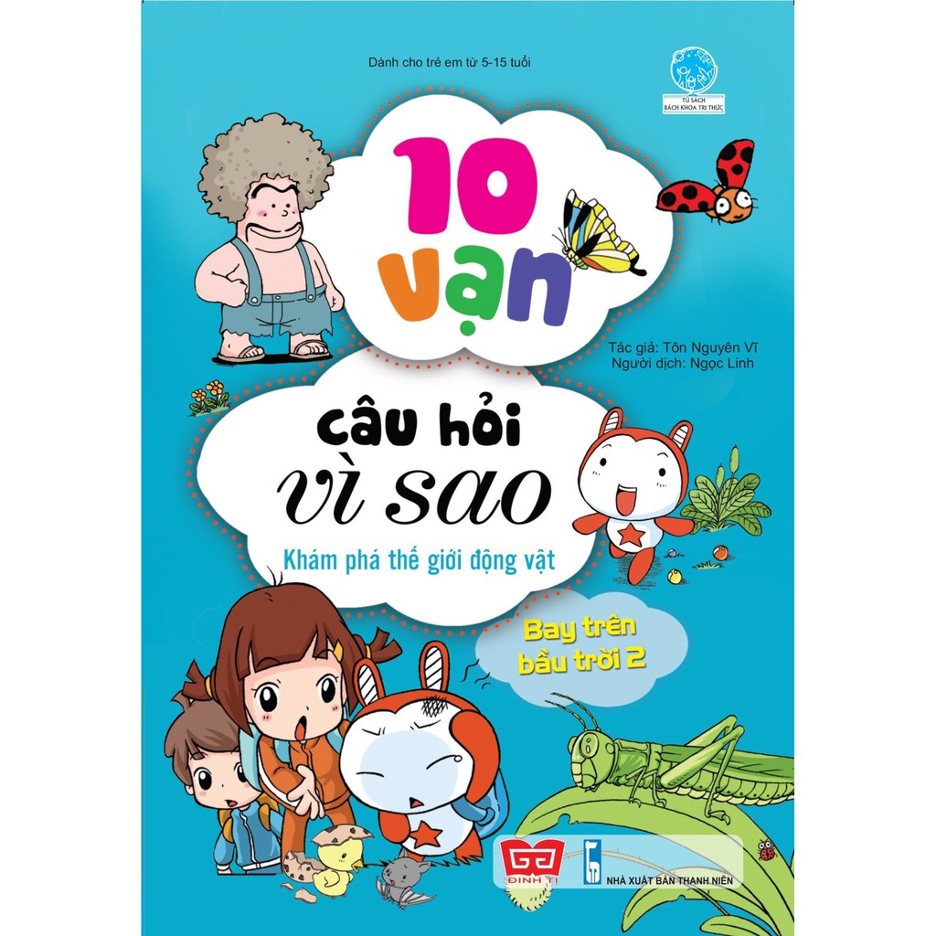 Sách - 10 vạn câu hỏi vì sao - Khám phá thế giới động vật - Bay trên bầu trời 2